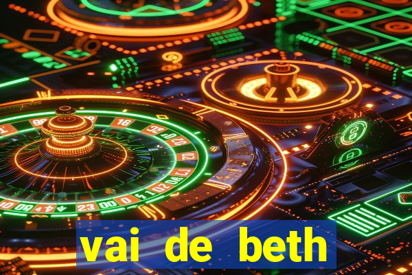 vai de beth gusttavo lima